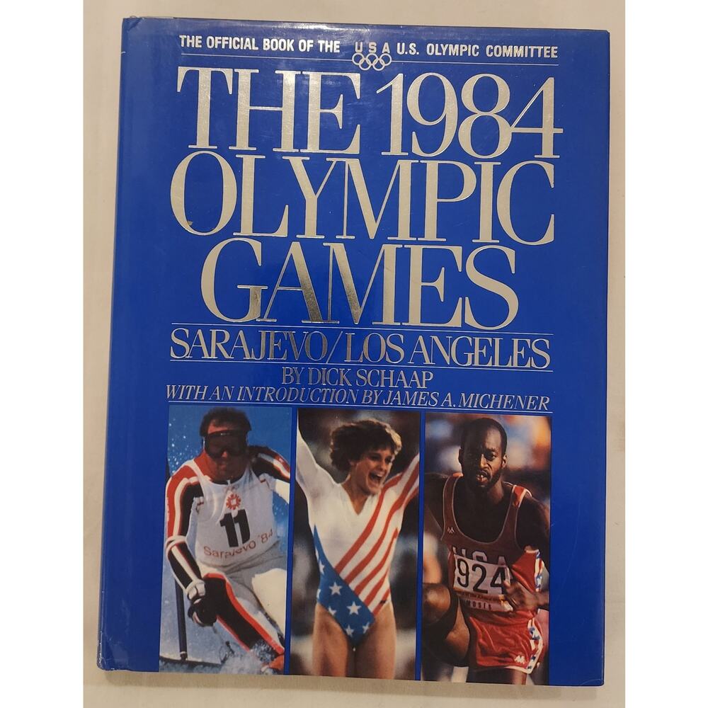 The 1984 Olympic Games: Sarajevo / Los Angeles – Dick Schaap – Very Good